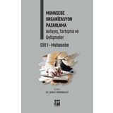 Muhasebe Organizasyon Pazarlama Anlayış, Tartışma ve Gelişmeler Cilt 1- Muhasebe - Gazi Kitabevi Kolektif