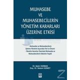 Muhasebe ve Muhasebecilerin Yönetim Kararları Üzerine Etkisi - Şakir Dızman Doç. Dr. Selami Güney Doç. Dr. Selami Güney