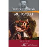 MUHAYYELAT - GIRITLI AZIZ EFENDI