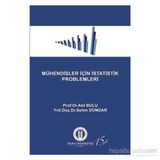 Mühendisler İçin İstatistik Problemleri - Atıl Bulu Yrd. Doç. Dr. Selim Dündar Selim Dündar
