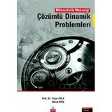 MÜHENDİSLİK MEKANİĞİ ÇÖZÜMLÜ DINAMIK PROBLEMLERI - YAŞAR PALA; MURAT REIS