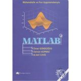 MÜHENDİSLİK VE FEN UYGULAMALARIYLA MATLAB - ÖMER GÜNDOĞDU;OSMAN KOPMAZ;M. AKIF CEVIZ