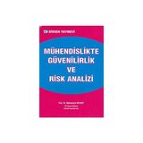 MÜHENDİSLİKTE GÜVENİLİRLİK VE RISK ANALIZI - MEHMETÇİK BAYAZIT