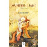 Muhibbi-i Sani - Şiirlerim - Enes Demir