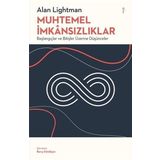Muhtemel İmkansızlıklar - Başlangıçlar ve Bitişler Üzerine Düşünceler - Minotor Kitap
