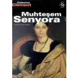 MUHTEŞEM SENYORA - CATHERINE CLEMENT
