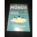 Mühür Dergisi Ocak Şubat 2016 Sayı 62 Şair Dağın Doruğunda 125 Şair 126 Şiir 2015 Seçkisi (Sahafiye Kitap)