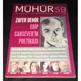 Mühür Dergisi Temmuz Ağustos 2015 Sayı 59 Zafer Demir Edip Cansever'in Poetikası (Sahafiye Kitap)