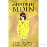 MÜHÜRLÜ BEDEN - A. CEM KEÇE;YASEMIN YILDIZ