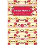 MÜJDELİ HADISLER - 1 - ADNAN EMİROĞLU