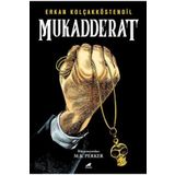 Mukadderat - Erkan Kolçakköstendil