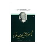 Mukaddes Emanet 45 - Necip Fazıl Bütün Eserleri - Necip Fazıl Kısakürek