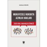 Mukayeseli Hukukta Azınlık Hakları 2005 Irak Anayasası Örneği - Abdülazim İbrahim