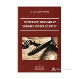Mükellef Hakları Ve Vergiye Gönüllü Uyum-Güneş Çetin Gerger