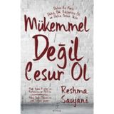 Mükemmel Değil Cesur Ol - Reshma Saujani
