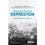 Mükemmel Gizlenmiş Depresyon - Margaret Robinson Rutherford