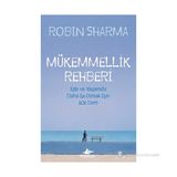 Mükemmellik Rehberi - Robin S Sharma