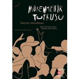 Mükemmellik Tutkusu - Marion Woodman