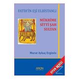 Mükrime Sitti Şah Sultan - Murat Aykaç Erginöz
