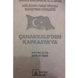 Mülazım-ı Sani Sivaslı Hakkı’nın Günlüğü - Çanakkale’den Kafkasya’ya - Sevilay Özer