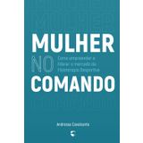 Mulher no Comando: Como Empreender e Liderar o Mercado da Fisioterapia Desportiva