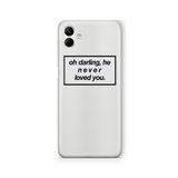 Multitronic Samsung Galaxy A04 ile Uyumlu Never Loved You Tasarım Baskılı Şeffaf Kılıf