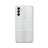 Multitronic Samsung Galaxy M14 ile Uyumlu Make Money Not Friends Tasarım Baskılı Şeffaf Kılıf