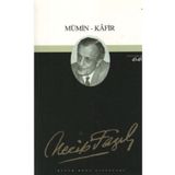 MÜMİN - KAFIR (KOD: 37) - NECIP FAZIL KISAKÜREK