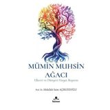 Mümin Muhsin Ağacı - Uhrevi ve Dünyevi Hayat Başarısı