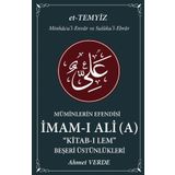 Müminlerin Efendisi İmam-ı Ali-Beşeri Üstünlükleri-Ahmet Verde