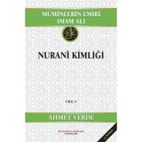 Müminlerin Emiri İmam Ali Nurani Kimliği