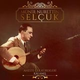 Münir Nurettin Selçuk - Aheste Çek Kürekleri - 33 Plak Türk Sanat Müziği Coşkun Plak