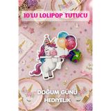 mupika Unicorn Lolipop Tutucu 10’lu Set – Doğum Günü Kız Çocuk Hediyesi – Parti Dağıtmalık Şeker Hediyelik Konsept
