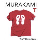 Murakami T: The T-Shirts I Love