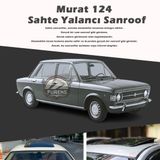 Murat 124 Parlak Siyah Yalanci Cakma Sahte Sunroof