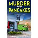 Murder and Pancakes: Taco Truck Mysteries - Book 4