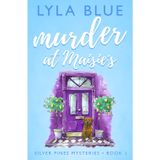 Murder at Maisie's (Silver Pines Mysteries, Band 1)