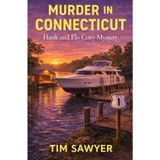 Murder in Connecticut: Hank and Flo Cozy Mystery: 8