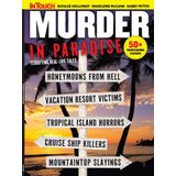Murder In Paradise - Terrifying Real Life Tales: Discover Chilling Tales Behind The World's Most Horrifying Vacations, 50+ Shocking Cases, Natalie Holloway, Madeleine McCann, Gabby Petito & More!