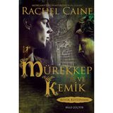 Mürekkep ve Kemik - Rachel Caine