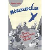 Mürekkepçiler-Uyku Tulumuyla Okula - Hep Kitap