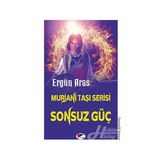 Murjani Taşı Serisi - Sonsuz Güç - Ergün Aras
