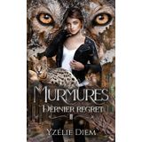 Murmures: 2 - Dernier regret
