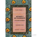 Mürşid-i Müteehhilin-Evlilere Rehber - Kutbüddin İzniki