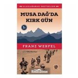 MUSA DAĞ'DA 40 GÜN - FRANZ WERFEL