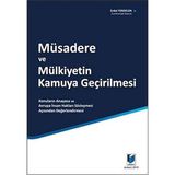 Müsadere ve Mülkiyetin Kamuya Geçirilmesi: Konuların Anayasa ve Avrupa Insan Hakları Sözleşmesi Açısından Değerlendirilmesi - standart