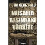 MUSALLA TAŞINDA TÜRKIYE - GENEL
