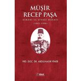 Müşir Recep Paşa - Abdulnasır Yiner