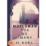 Müslüman Dua ve İman 2 - Din Bilim Kitapları 2019