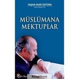 Müslümana Mektuplar - Yaşar Nuri Öztürk